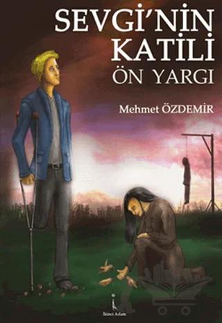 Sevgi’nin Katili Ön Yargı