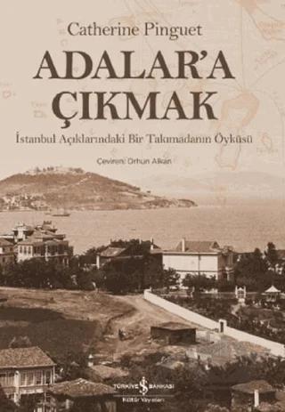 Adalar’a Çıkmak