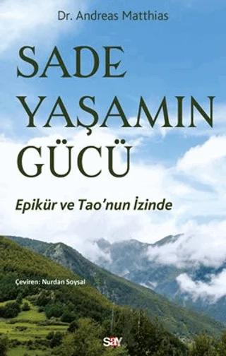 Sade Yaşamın Gücü