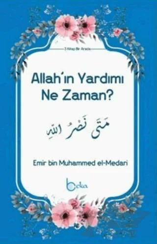 Allah'ın Yardımı Ne Zaman?