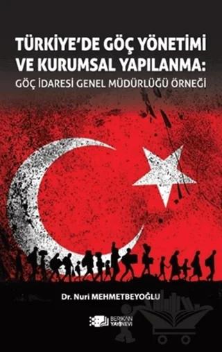 Türkiye’de Göç Yönetimi ve Kurumsal Yapılanma