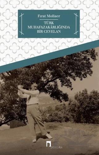 Türk Muhafazakarlığında Bir Cevelan
