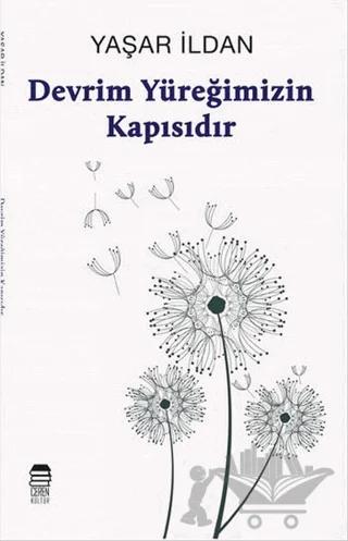 Devrim Yüreğimizin Kapısıdır