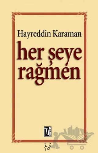 Her Şeye Rağmen