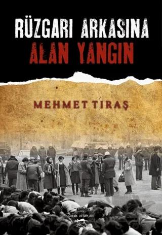 Rüzgarı Arkasına Alan Yangın
