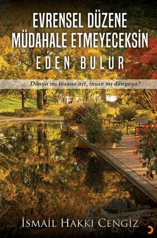 Evrensel Düzene Müdahale Etmeyeceksin Eden Bulur