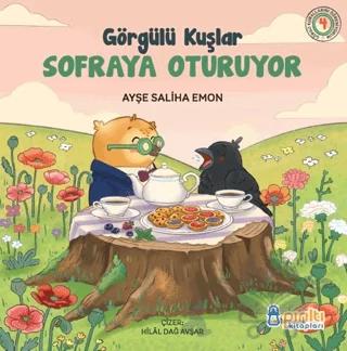 Görgülü Kuşlar Sofraya Oturuyor