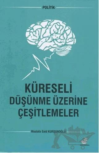 Küreseli Düşünme Üzerine Çeşitlemeler – Mustafa Said Kurşunoğlu – Etüt Yayınları kitap kapağı