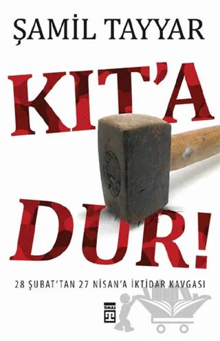 Kıt’a Dur!