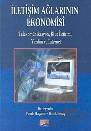 İletişim Ağlarının Ekonomisi – Derleme – Siyasal Kitabevi kitap kapağı