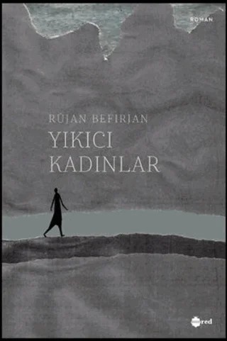 Yıkıcı Kadınlar – Rüjan Befirjan – Red Yayınları kitap kapağı