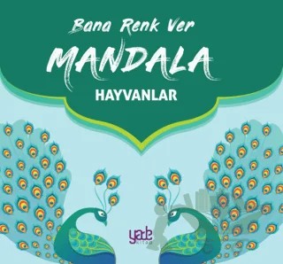 Bana Renk Ver Mandala - Hayvanlar – Kolektif – Yade Kitap kitap kapağı