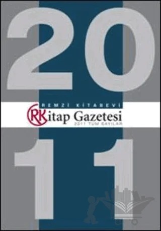 Remzi Kitap Gazetesi 2011 Tüm Sayılar – Kolektif – Remzi Kitabevi kitap kapağı