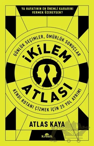 İkilem Atlası – Atlas Kaya – Kronik Kitap kitap kapağı