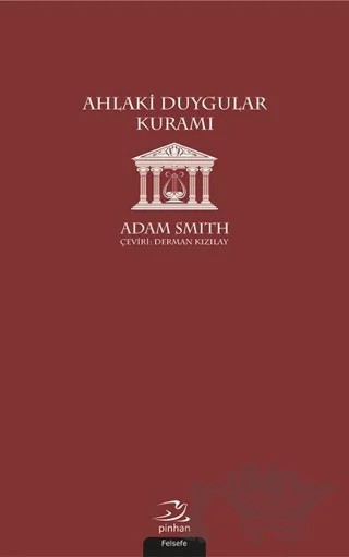 Ahlaki Duygular Kuramı – Adam Smith – Pinhan Yayıncılık kitap kapağı