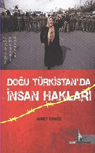 Doğu Türkistan’da İnsan Hakları – Ahmet Türköz – Doğu Kütüphanesi kitap kapağı