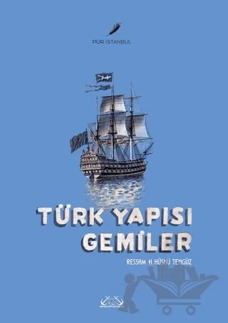 Türk Yapısı Gemiler – H. Hüsnü Tengüz – Denizler Kitabevi kitap kapağı