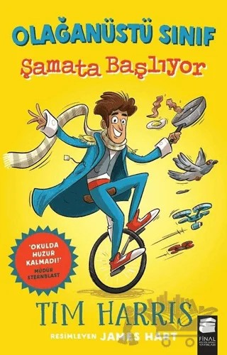 Şamata Başlıyor - Olağanüstü Sınıf – Tim Harris – Final Kültür Sanat Yayınları kitap kapağı
