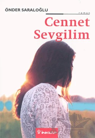 Cennet Sevgilim – Önder Saraloğlu – İnkılap Kitabevi kitap kapağı