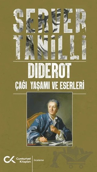 Diderot - Çağı Yaşamı ve Eserleri – Server Tanilli – Cumhuriyet Kitapları kitap kapağı