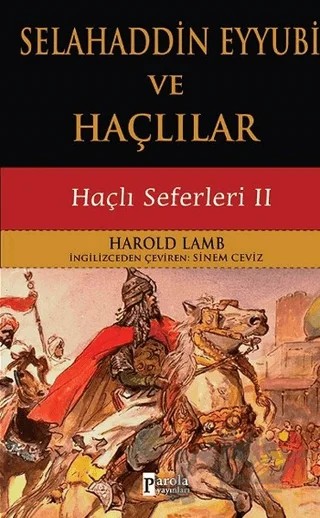 Selahaddin Eyyubi ve Haçlılar – Harold Lamb – Parola Yayınları kitap kapağı