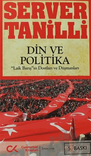 Din ve Politika – Server Tanilli – Cumhuriyet Kitapları kitap kapağı