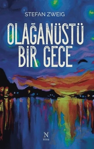 Olağanüstü Bir Gece – Stefan Zweıg – Nina Yayınları kitap kapağı