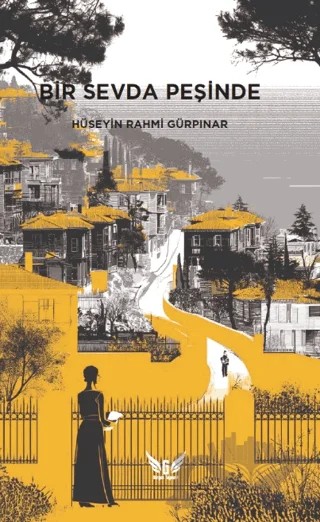 Bir Sevda Peşinde – Hüseyin Rahmi Gürpınar – Gorgon Yayınevi kitap kapağı