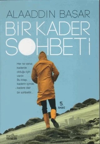 Bir Kader Sohbeti – Alaaddin Başar – Zafer Yayınları kitap kapağı
