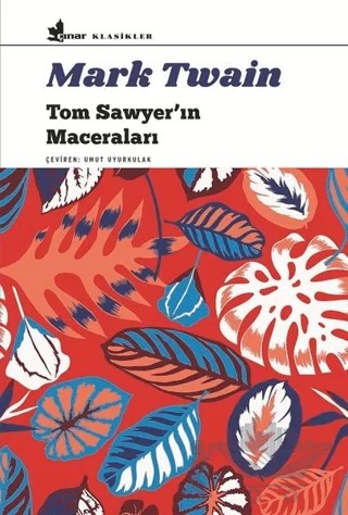 Tom Sawyer'ın Maceraları – Mark Twaın – Çınar Yayınları kitap kapağı