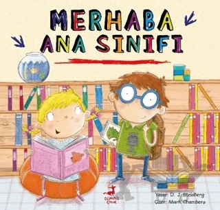 Merhaba Ana Sınıfı – Merhaba Serisi – D. J. Steinberg – Olimpos Çocuk kitap kapağı