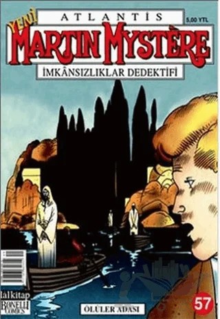 Atlantis Martin Mystere Yeni Seri Sayı: 57 Ölüler Adası İmkansızlıklar Dedektifi – Lal Kitap kitap kapağı