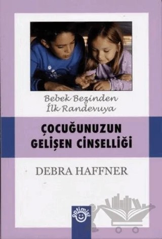 Çocuğunuzun Gelişen Cinselliği – Debra Haffner – Optimist Kitap kitap kapağı