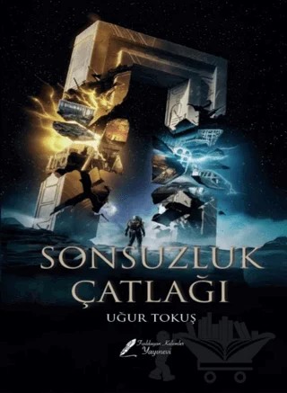 Sonsuzluk Çatlağı – Uğur Tokuş – Fısıldayan Kalemler Yayınevi kitap kapağı