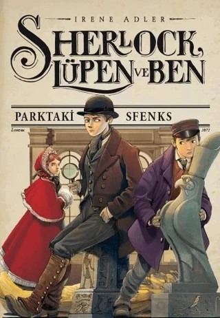 Sherlock, Lüpen ve Ben 8 - Parktaki Sfenks – Irene Adler – Doğan Egmont Yayıncılık kitap kapağı