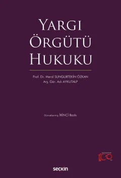 Yargı Örgütü Hukuku – Meral Sungurtekin Özkan, Aslı Aykutalp – Seçkin Yayıncılık kitap kapağı