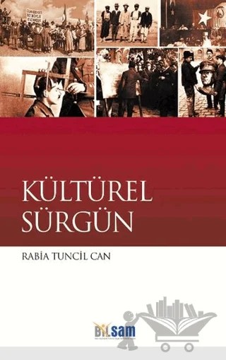 Kültürel Sürgün – Rabia Tuncil Can – Bilsam Yayınları kitap kapağı