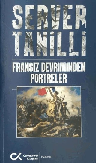 Fransız Devriminden Portreler – Server Tanilli – Cumhuriyet Kitapları kitap kapağı