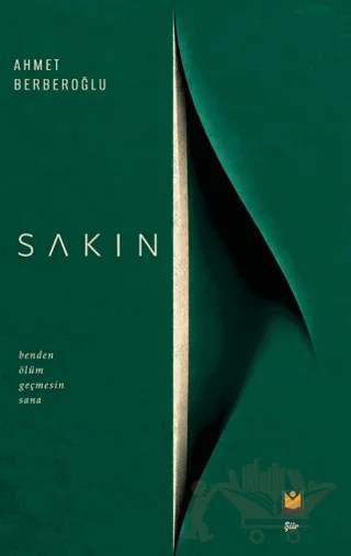 Sakın – Ahmet Berberoğlu – Lil Yayınları kitap kapağı