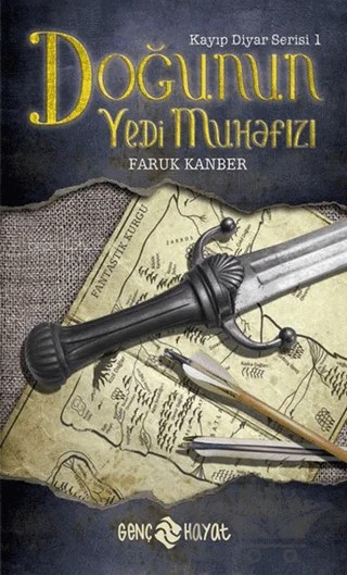 Doğunun Yedi Muhafızı – Faruk Kanber – Hayat Yayınları kitap kapağı