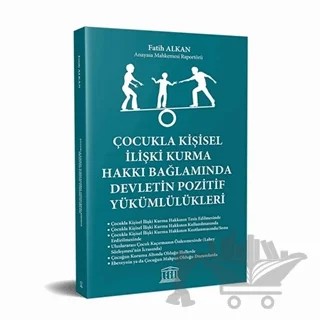 Çocukla Kişisel İlişki Kurma Hakkı Bağlamında Devletin Pozitif Yükümlülükleri – Fatih Alkan – Legal Yayıncılık kitap kapağı