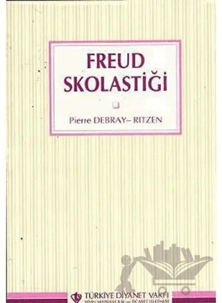 Freud Skolastiği – Pierre Derbay Ritzen – Türkiye Diyanet Vakfı Yayınları kitap kapağı