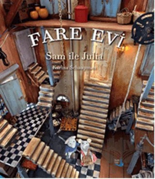 Fare Evi : Sam ile Julia – Karina Schaapman – Büyülü Fener Yayınları kitap kapağı