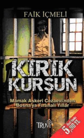 Kırık Kurşun – Faik İçmeli – Truva Yayınları kitap kapağı