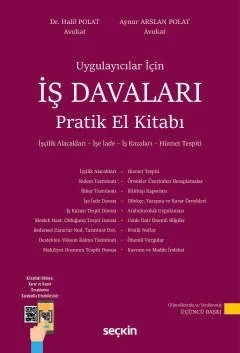 Uygulayıcılar İçinİş Davaları Pratik El Kitabı – Halil Polat, Aynur Arslan Polat – Seçkin Yayıncılık kitap kapağı