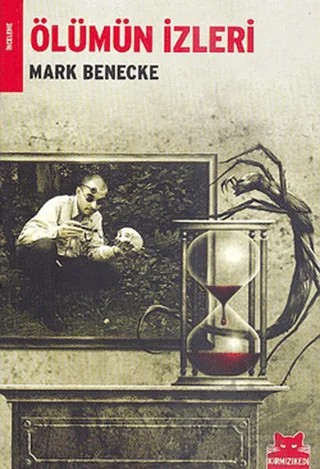 Ölümün İzleri – Mark Benecke – Kırmızı Kedi Yayınevi kitap kapağı