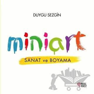 Miniart - Sanat ve Boyama – Duygu Sezgin – Masalperest kitap kapağı