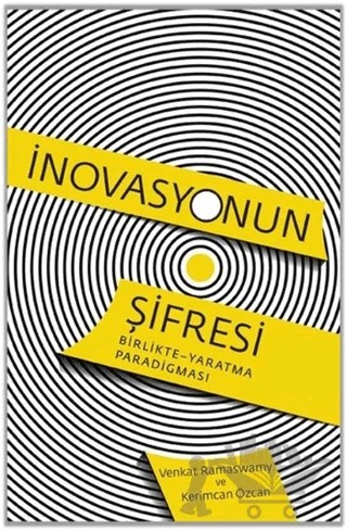 İnovasyonun Şifresi – Kerimcan Özcan, Venkat Ramaswamy – Optimist Kitap kitap kapağı