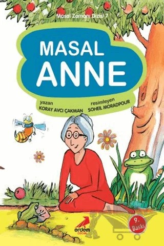 Masal Zamanı Dizisi 7 - Masal Anne – Koray Avcı Çakman – Erdem Çocuk kitap kapağı