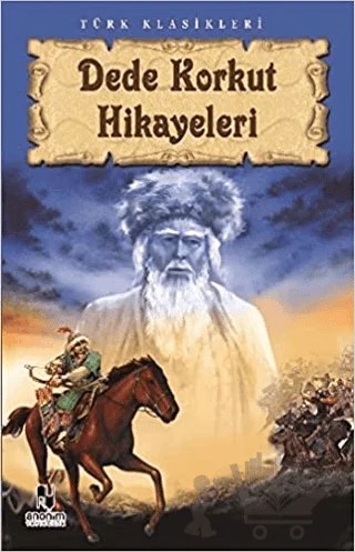 Dede Korkut Hikayeleri – Anonim – Anonim Yayıncılık kitap kapağı